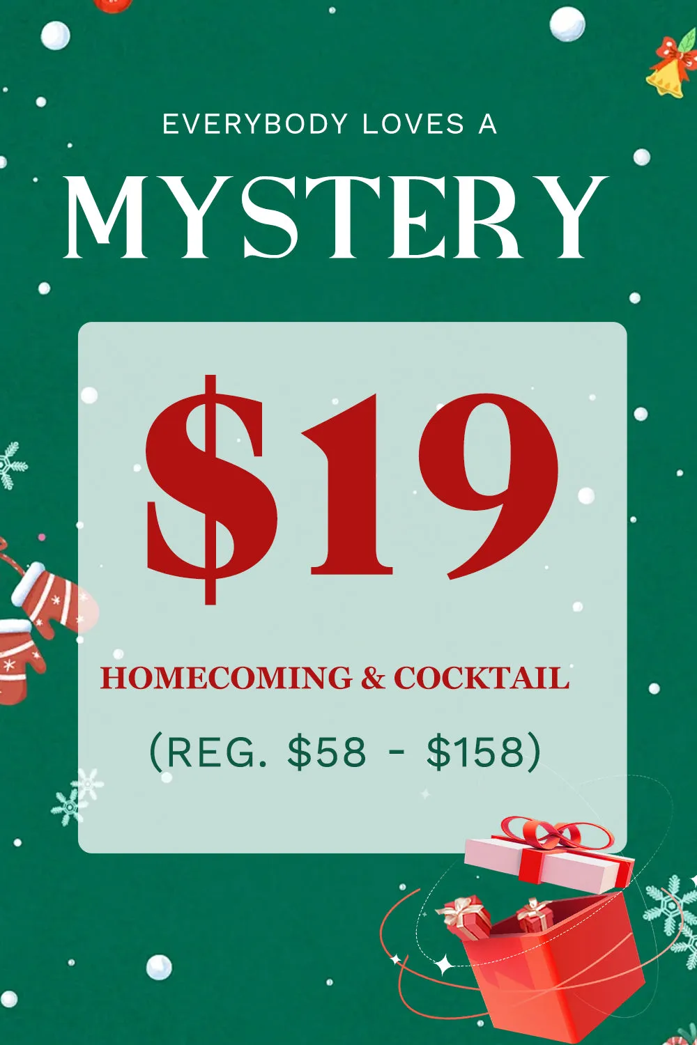 Mystery Homecoming & Cocktail - Final Sale